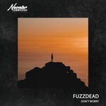 cover: Fuzzdead - Don't Worry