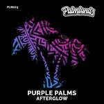 cover: Purple Palms - Afterglow