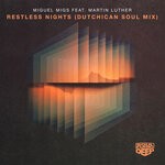 cover: Martin Luther|Miguel Migs - Restless Nights (Dutchican Soul Mix)