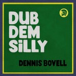 cover: Dennis Bovell - Dub Dem Silly