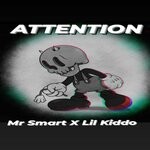 cover: Lil Kiddo|Mr Smart - Attention