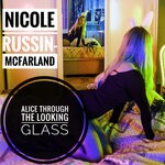 cover: Nicole Russin-mcfarland - Alice Through The Looking Glass