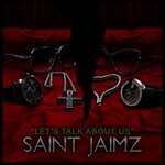 cover: Saint Jaimz - Let's Talk About Us