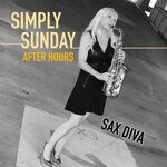 cover: Sax Diva - Simply Sunday After Hours