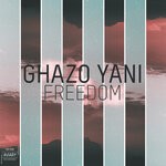 cover: Ghazo Yani - Freedom