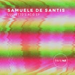 cover: Samuele De Santis - Lughetto's Acid EP