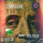 cover: Composure - Paper 524 / Real Fellas