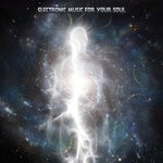 cover: Various - Electronic Music For Your Soul