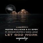 cover: Wayne Williams|Dj Spen - Let God Work (The Remixes)