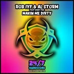 cover: Al Storm|Rob Iyf|Vicky Fee - Makin Me Dirty