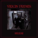 cover: Virgin Prunes - Heresie (2004 Remaster)