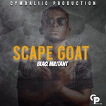 cover: Blaq Militant - Scape Goat