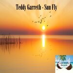 cover: Teddy Garreth - Sun Fly