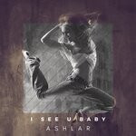 cover: Ashlar - I See U Baby