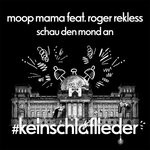 cover: Moop Mama|Roger Rekless - Schau Den Mond An (Der Mond Ist Aufgegangen)