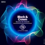 cover: Block & Crown - Release The Tension