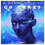 cover: Awino|C-quens - Go Crazy