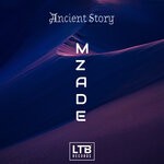 cover: Mzade - Ancient Story (Original Mix)