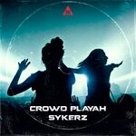 cover: Sykerz - Crowd Playah