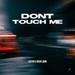 cover: Luczeko|Oscar Jamo - Don't Touch Me (Extended Mix)