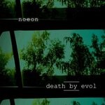 cover: Noeon - Death By Evol