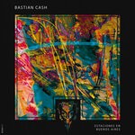 cover: Bastian Cash - Estaciones En Buenos Aires