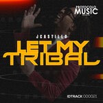 cover: Jcastillo - Let My Tribal