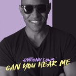 cover: Anthony Louis - Can You Hear Me