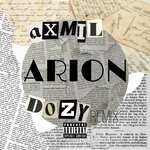 cover: Axmil|Dozy Remix - Arion (Explicit)