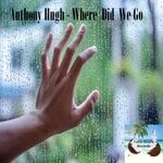 cover: Anthony Hugh - Where Did We Go