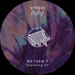 cover: Mathew F - Dreaming EP