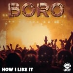 cover: B.o.r.o - How I Like It