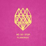 cover: No Go Stop - Flamingo