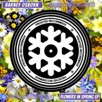 cover: Barney Osborn - Flowers In Spring EP