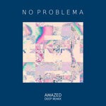 cover: No Problema - Amazed (Deep Remix)