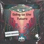 cover: Bruno Mendoza - Going To The Future