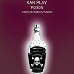 cover: Kar Play - Poison (Special Instrumental Versions)