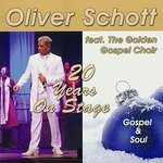 cover: Oliver Schott|The Golden Gospel Choir - 20 Years On Stage (Live)