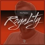 cover: Maxtauker - Royalty