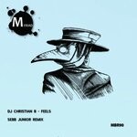 cover: Dj Christian B - Feels (Sebb Junior Remix)