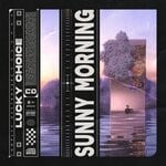 cover: Lucky Choice - Sunny Morning