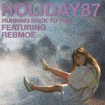 cover: Holiday87|Rebmoe - Running Back To You