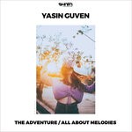 cover: Yasin Guven - The Adventure/All About Melodies