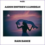 cover: Aaron Dmitriew|Lumidelic - Rain Dance (Original Mix)