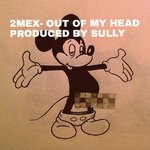 cover: 2mex - Out Of My Head