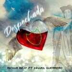 cover: Innara Guerrero|Richar Beat - Despechada (Extended Mix)