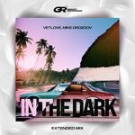 cover: Mike Drozdov|Vetlove - In The Dark