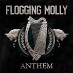 cover: Flogging Molly - Anthem