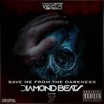 cover: Diamond Beatz - Save Me From The Darkness