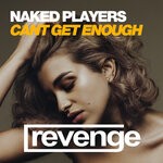 cover: Naked Players - Cant Get Enough